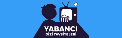 Yabancı Dizi Önerileri